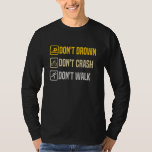 Camiseta No te ahogues Choca Camina Orgulloso Triatlón Cita