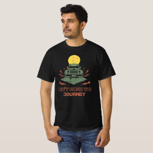 Camiseta No te apresures en el viaje
