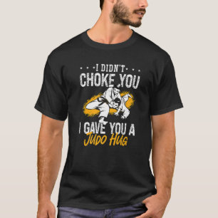 Camiseta No te asfixié entrenador Karate Judoka