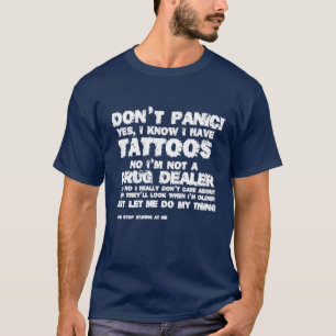 Camiseta ¡No te asustes! Sé que tengo tatuajes T-Shirt
