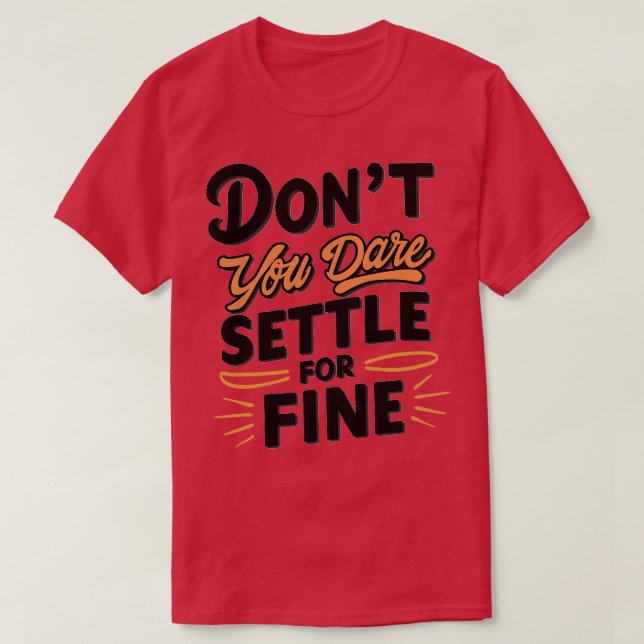Camiseta No te atrevas a conformarte con la multa 4 (Diseño del anverso)