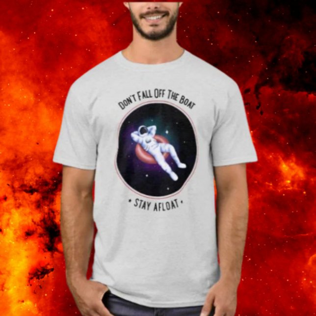 Camiseta No te caigas de la barca espacial (Subido por el creador)