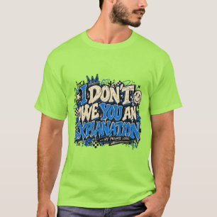 Camiseta No Te Debo una Explicación Diseño Retro Divertido
