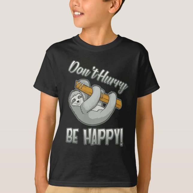 Camiseta No te deis prisa ser feliz esloth Pun (Anverso)