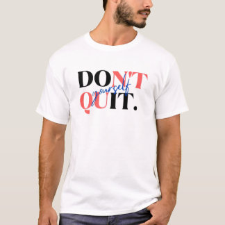 Camiseta No te dejes y hazlo tú mismo