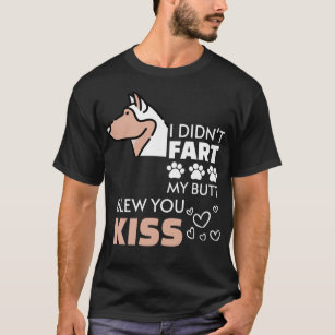 Camiseta No te di el pedo, mi culo te dio un beso