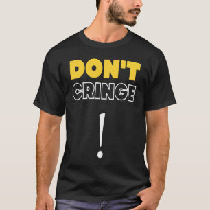 Camiseta No te encorves  Frase de encogimiento Generación Z