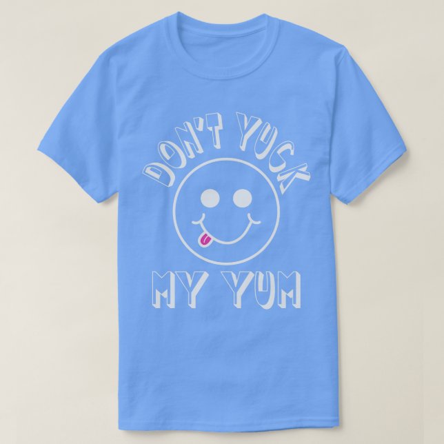 Camiseta No te engañes mi yum (Diseño del anverso)