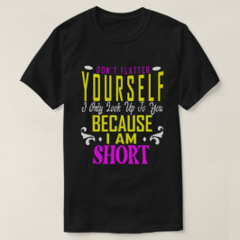 Camiseta No te engañes, solo mira a ti porque