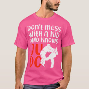 Camiseta No Te Entretengas Con Un Niño Que Conozca A Judo