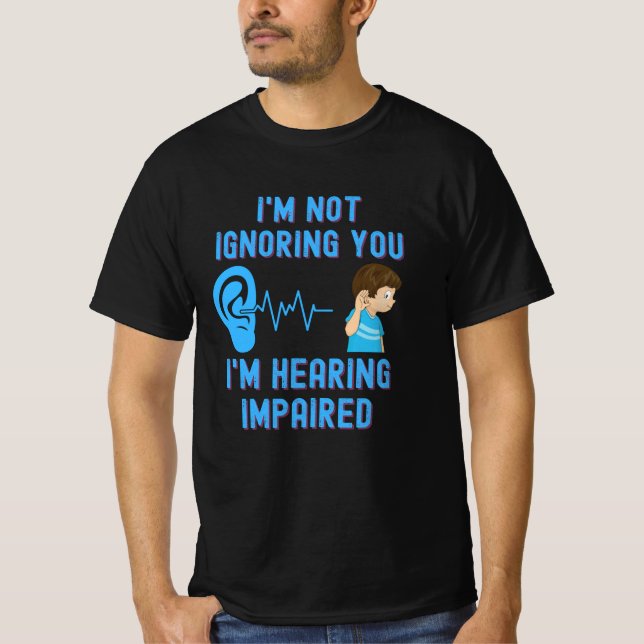 Camiseta No te estoy ignorando estoy escuchando mal (Anverso)