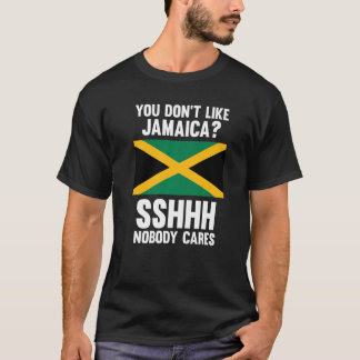 Camiseta no te gusta Jamaica sshhh a nadie le importa Jamai