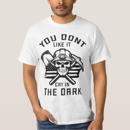 Camiseta No Te Gusta Llorar En La Oscuridad