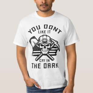 Camiseta No Te Gusta Llorar En La Oscuridad