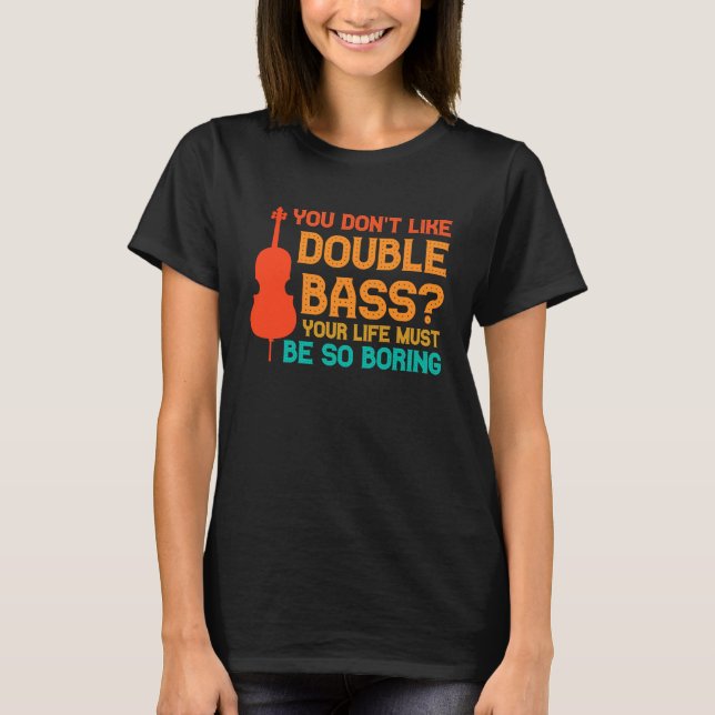 Camiseta no te gustan los contrabajos contrabajos (Anverso)