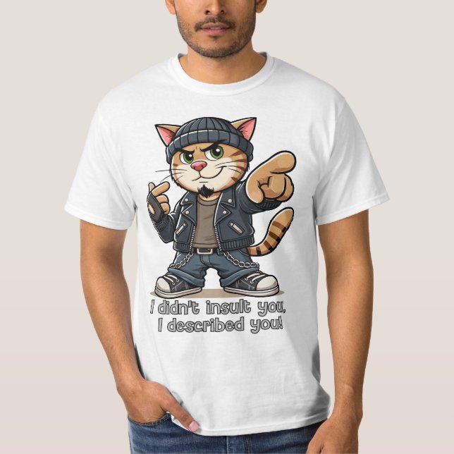 Camiseta No te insulté, te describí. (Anverso)