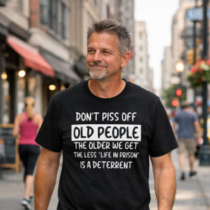 Camiseta No Te Metas Con Ancianos Divertido