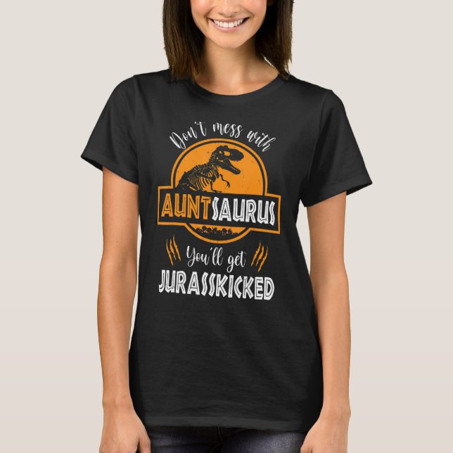 Camiseta No te metas con Auntsaurus, te van a engañar (Anverso)
