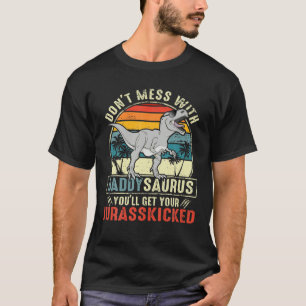 Camiseta No te metas con Daddysaurus, cogerás Jurasskicke