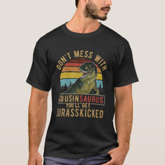 Camiseta No te metas con el Cousinsaurus, cogerás a Jurassk