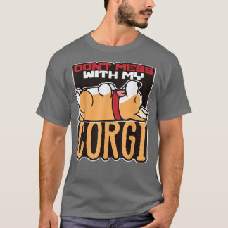 Camiseta No te metas con el diseño de corgi honesto de mi C