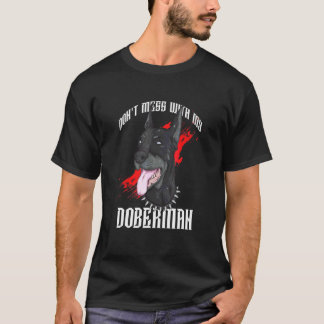 Camiseta No Te Metás Con El Dueño De Mi Cachorro Doberman