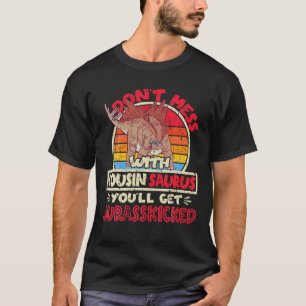 Camiseta No te metas con el primo Saurus.