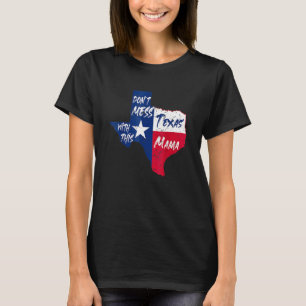 Camiseta No te metas con esta mamá de Texas