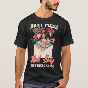 Camiseta No te metas con la dama del correo que conozco dón