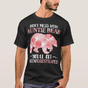 Camiseta No te metas con la tía Oso, tendrás bosque negro