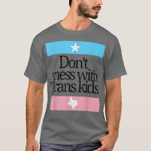 Camiseta No te metas con los niños transexuales proteja a l