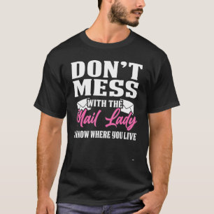 Camiseta No te metas con Mail Lady Postal Worker Mail Carri