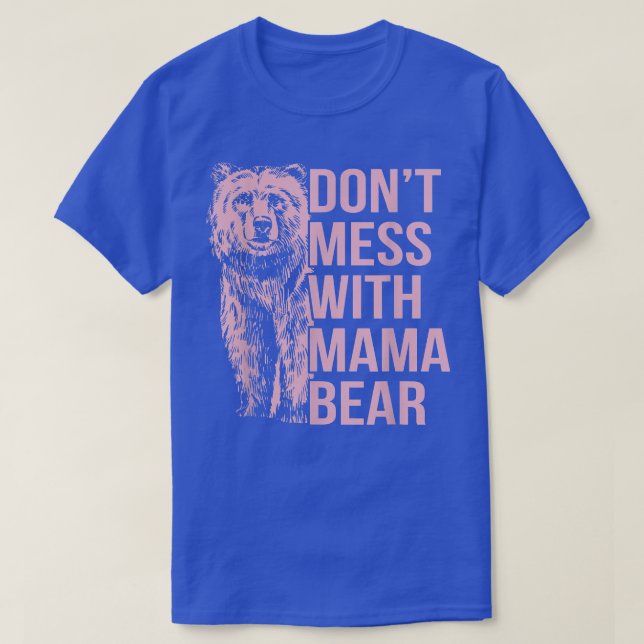 Camiseta No te metas con Mama Bear  (Diseño del anverso)