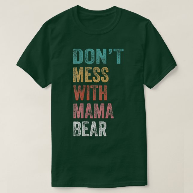 Camiseta No te metas con Mama Bear 170 (Diseño del anverso)