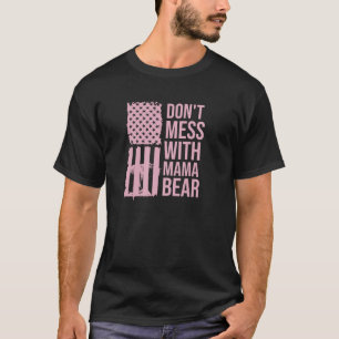 Camiseta No te metas con mamá Oso Mamá mamá Día de la Madre