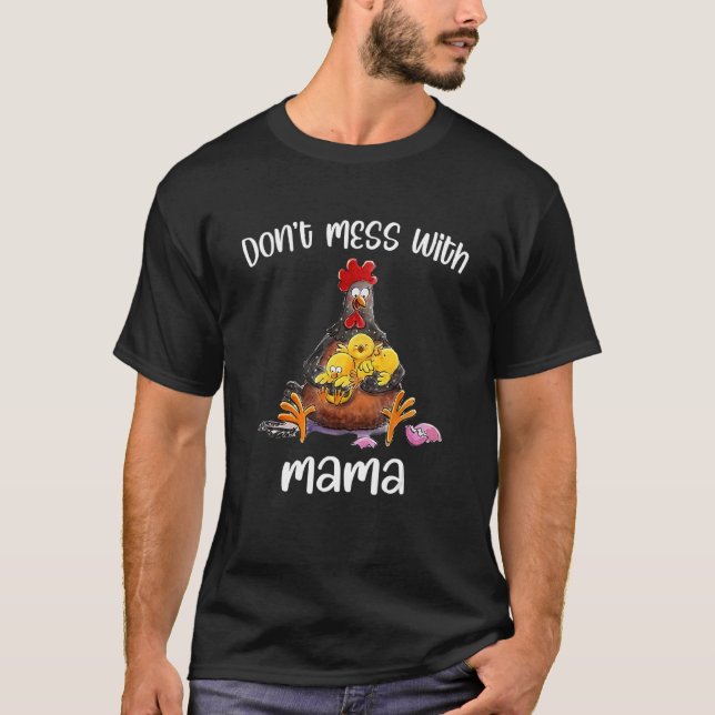 Camiseta No te metas con Mamá Pollo (Anverso)
