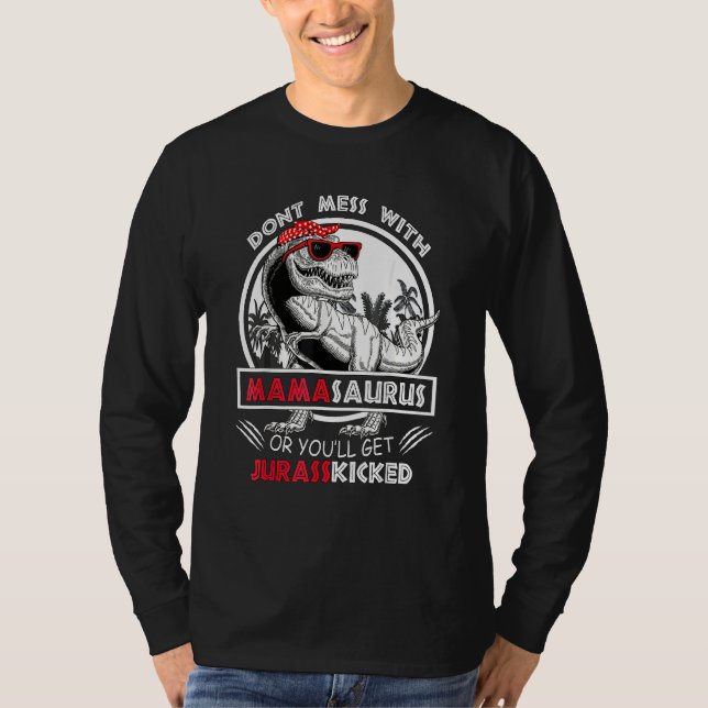 Camiseta No te metas con Mamasaurus, te echarán a Jurasskic (Anverso)