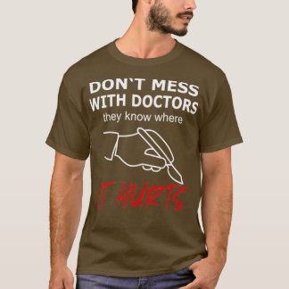 Camiseta No te metas con Médicas que duele