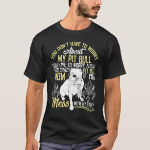 Camiseta No te metas con mi bebé de Pitbull