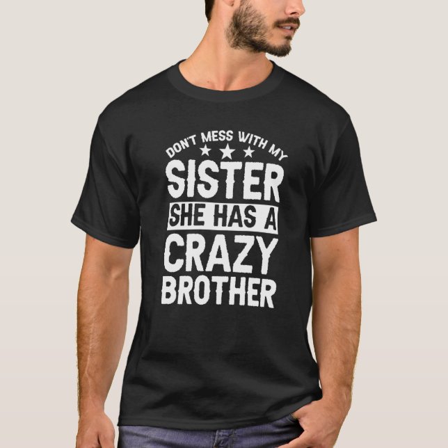 Camiseta No te metas con mi hermana Hermana (Anverso)