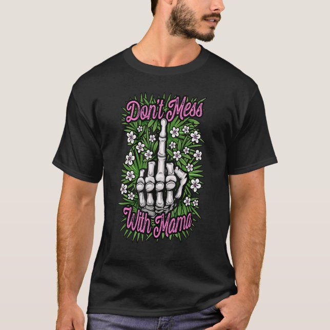Camiseta No te metas con mi mamá feminista Floral Middle F (Anverso)