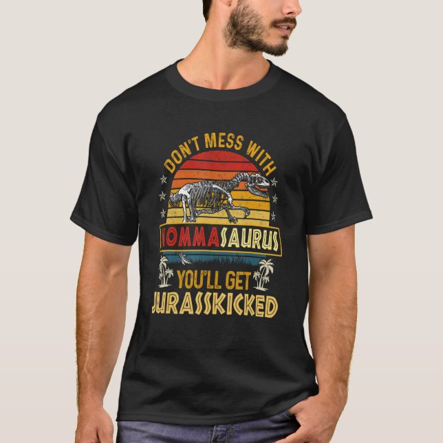 Camiseta No te metas con Mommasaurus, te echarán (Anverso)