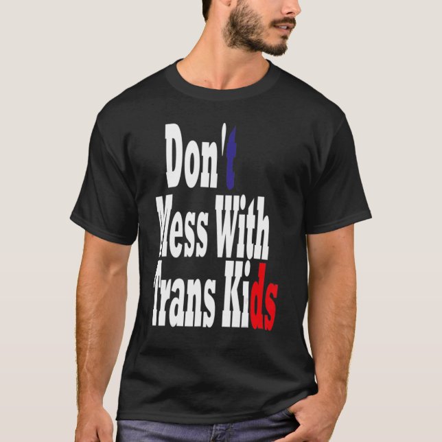 Camiseta No te metas con niños trans en Texas Protege a tu  (Anverso)