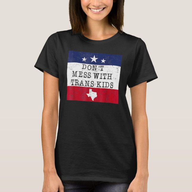 Camiseta No te metas con niños trans en Texas Protege a tu  (Anverso)