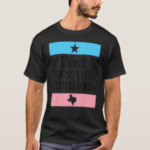 Camiseta No te metas con niños trans en Texas Protege a tu 