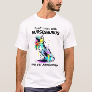 Camiseta No te metas con NURSESAURUS