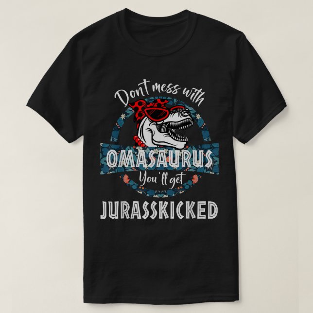 Camiseta No te metas con OmaSAURUS y te despiden con Jurass (Diseño del anverso)