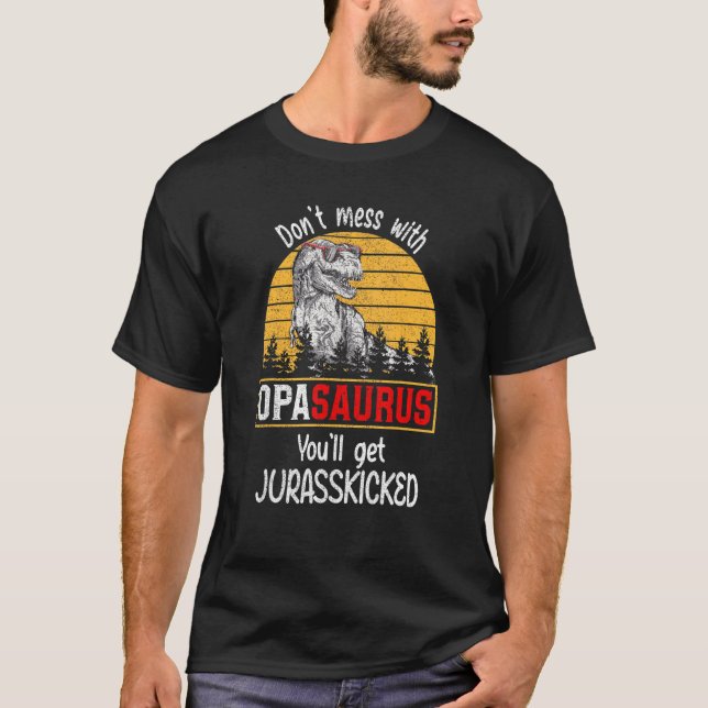 Camiseta No te metas con Opasaurus, te vas a matar (Anverso)