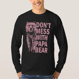Camiseta No te metas con papá Bear