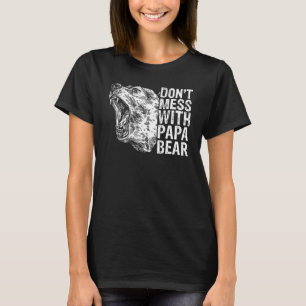 Camiseta No te metas con papá papá papá Bear, padre de papá